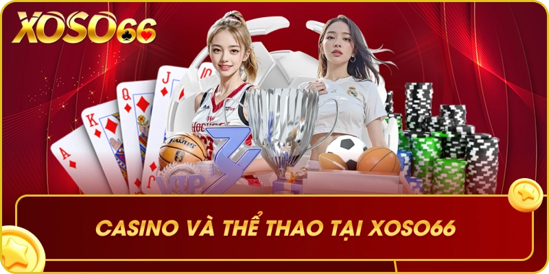 Casino và thể thao tại XOSO66